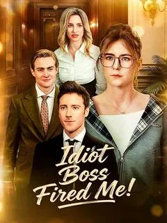 Idiot Boss Fired Me — poster