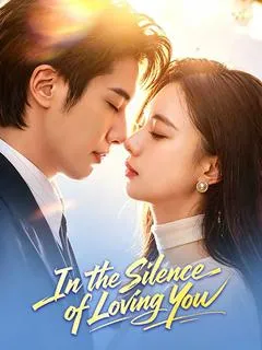In the Silence of Loving You — poster