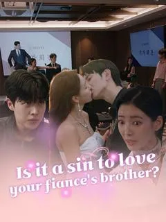 Is It a Sin To Love Your Fiancé's Brother? — poster