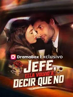 Jefe, ella volvió a decir que no (Doblado)