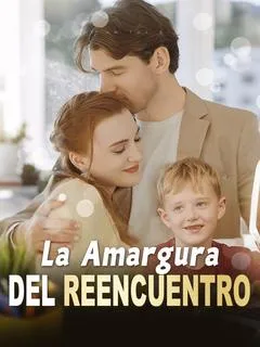 La Amargura del Reencuentro