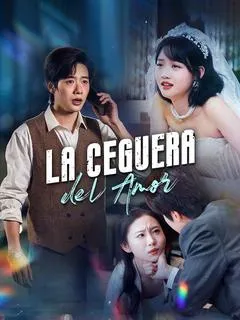 La Ceguera del Amor (Doblado) — póster