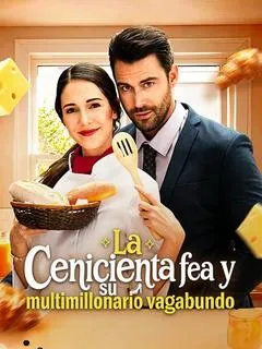 La Cenicienta fea y su multimillonario vagabundo — póster