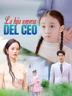 La hija sorpresa del CEO