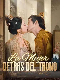 La Mujer Detrás del Trono