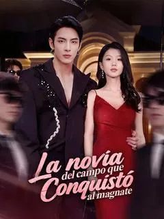 La novia del campo que conquistó al magnate — póster