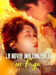 La Novia Inalcanzable en Fuga 