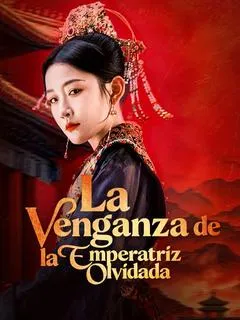 La venganza de la emperatriz olvidada