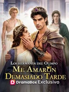 Los hermanos del Olimpo me amaron demasiado tarde — póster