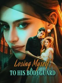 Losing Myself to His Bodyguard — poster