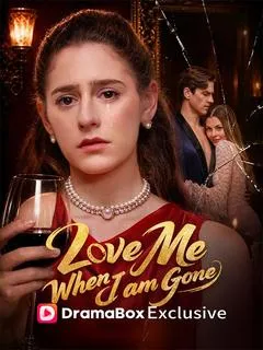 Love Me When I Am Gone — poster