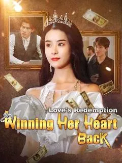 Love's Redemption: Winning Her Heart Back (DUBBED) — poster