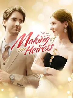 Making of An Heiress — poster