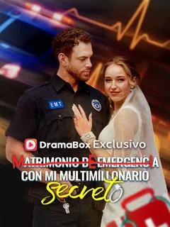 Matrimonio de emergencia con mi multimillonario secreto