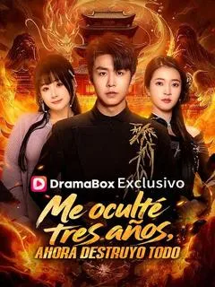 Me oculté tres años, ahora destruyo todo