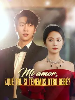 Mi amor, ¿qué tal si tenemos otro bebé? — póster