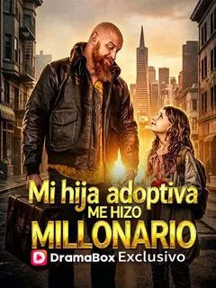 Mi hija adoptiva me hizo millonario — póster