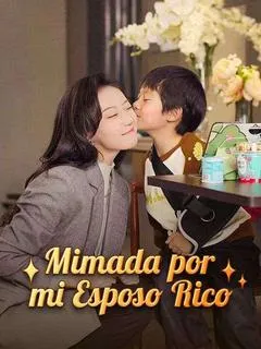 Mimada por mi Esposo Rico(Doblado)