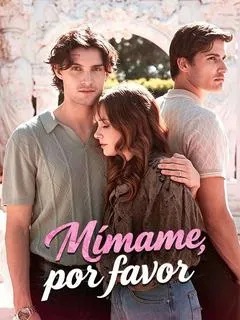 Mímame, por favor