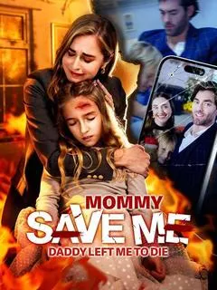 Mommy Save Me! Daddy Left Me to Die — poster
