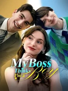My Boss Thinks I'm a Boy