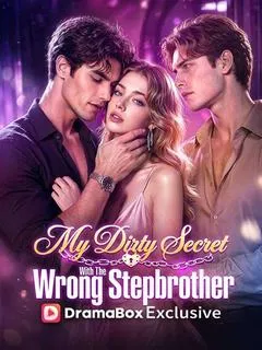 My Dirty Secret With The Wrong Stepbrother — poster