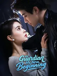 My Guardian, My New Beginning — poster