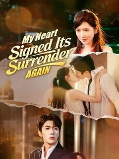 My Heart Signed Its Surrender, Again — poster