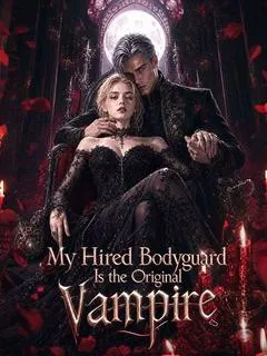 My Hired Bodyguard Is the Original Vampire — poster