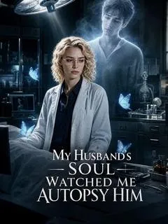 My Husband’s Soul Watched Me Autopsy Him — poster
