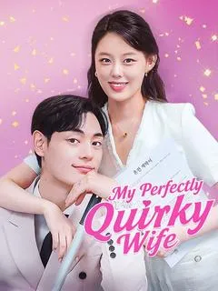 My Perfectly Quirky Wife