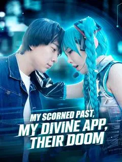 My Scorned Past, My Divine App, Their Doom — poster