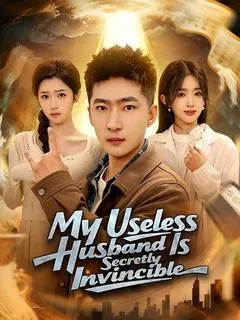 My Useless Husband Is Secretly Invincible(DUBBED)