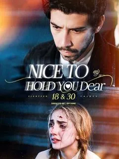 Nice to Hold You Dear:18 and 30 — poster
