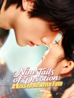 Nine Tails of Devotion: A Kiss to Rewrite Fate — poster