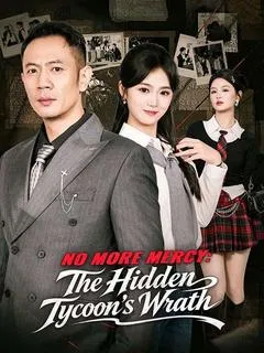 No More Mercy: The Hidden Tycoon's Wrath — poster