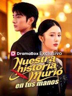 Nuestra historia murió en tus manos