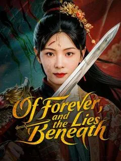 Of Forever, and the Lies Beneath (DUBBED) — poster