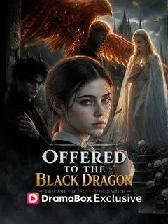 Offered to the Black Dragon, I Became the Holy-Blood Witch — poster