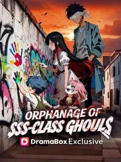 Orphanage of SSS‑Class Ghouls