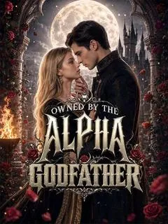 Owend By the Alpha Godfather — poster