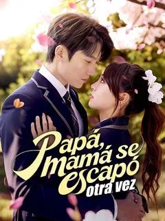 Papá, mamá se escapó otra vez