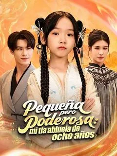 Pequeña pero poderosa: mi tía abluela de ocho años — póster