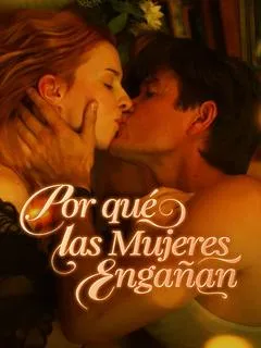 Por qué las Mujeres Engañan