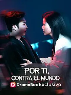 Por ti, contra el mundo — póster