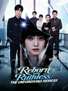Reborn and Ruthless: The Unforgiving Heiress — poster