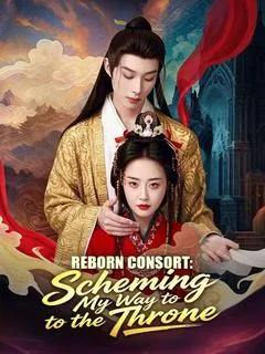 Reborn Consort: Scheming My Way to the Throne — poster