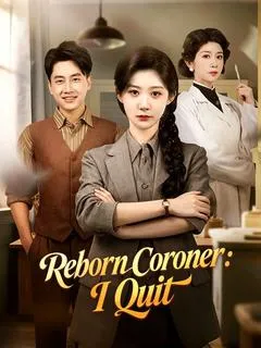 Reborn Coroner: I Quit — poster