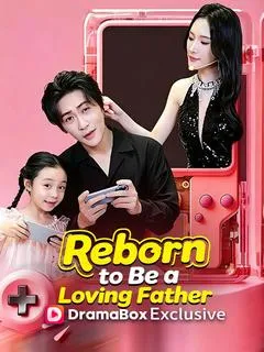 Reborn to Be a Loving Father — poster