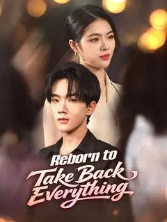 Reborn to Take Back Everything — poster